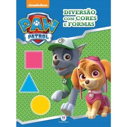 Patrulha Canina - Diversão com Cores e Formas  - Ciranda Cultural