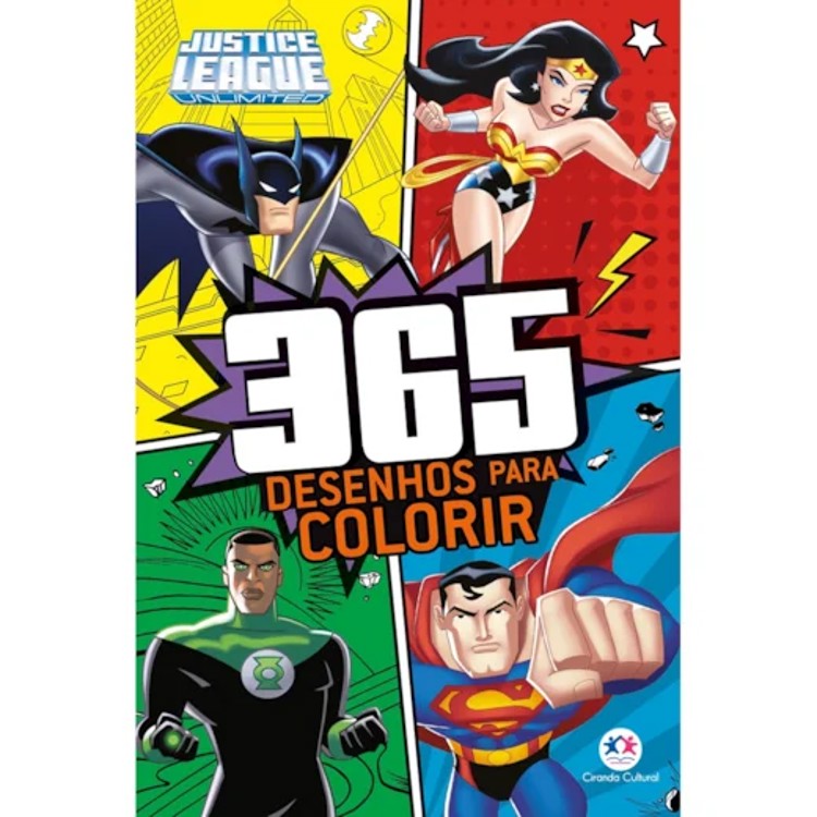 Liga da Justiça - 365 Desenhos Para Colorir - Ciranda Cultural